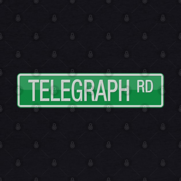 Telegraph Road Street Sign T-shirt by reapolo